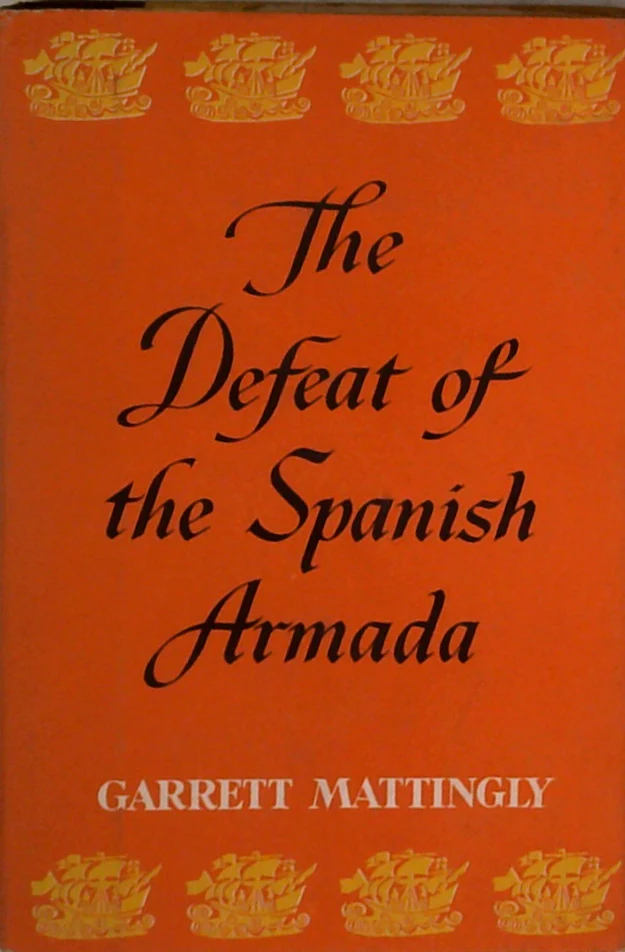 The Defeat Of The Spanish Armada