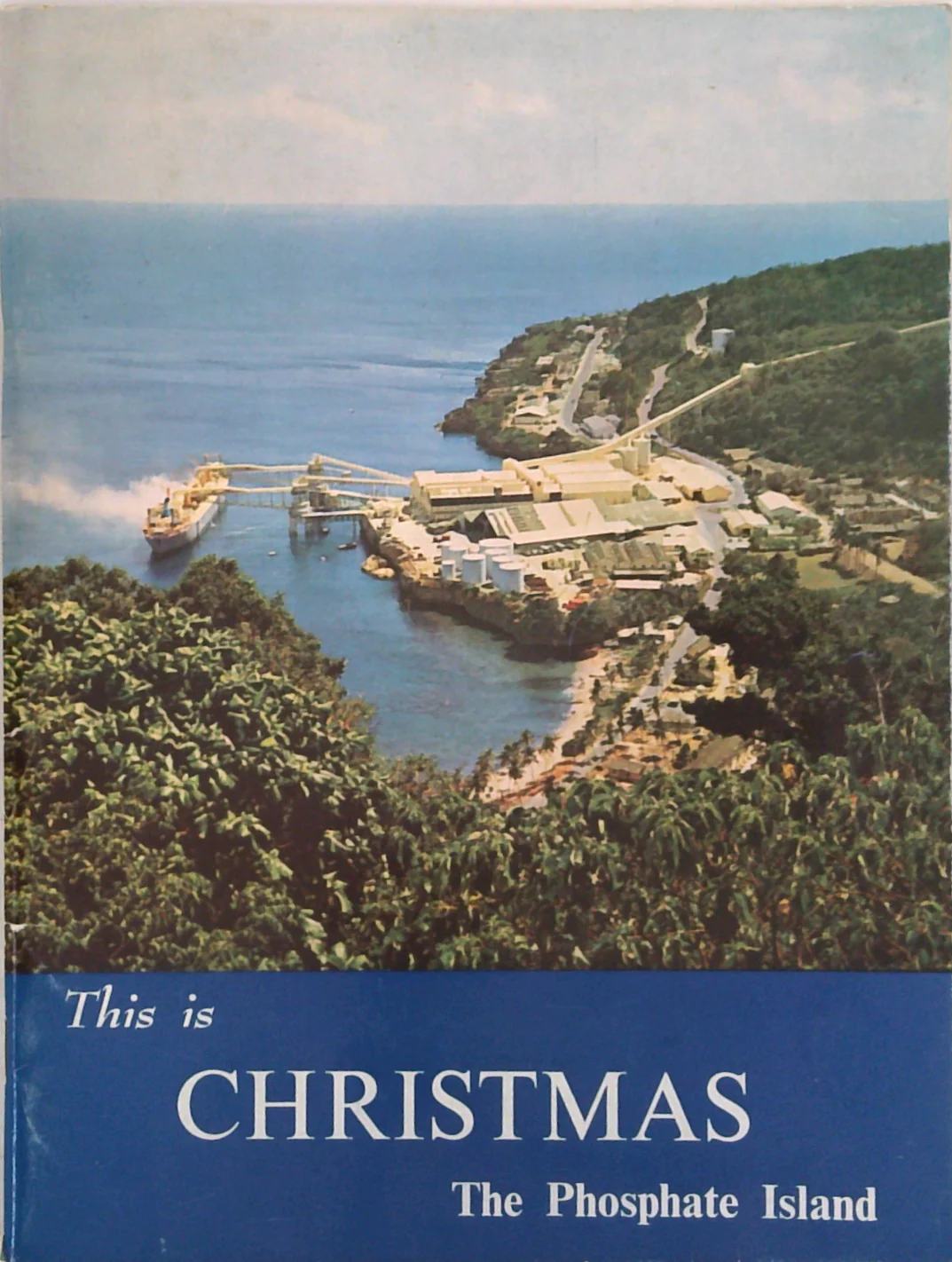 This Is Christmas: The Phosphate Island