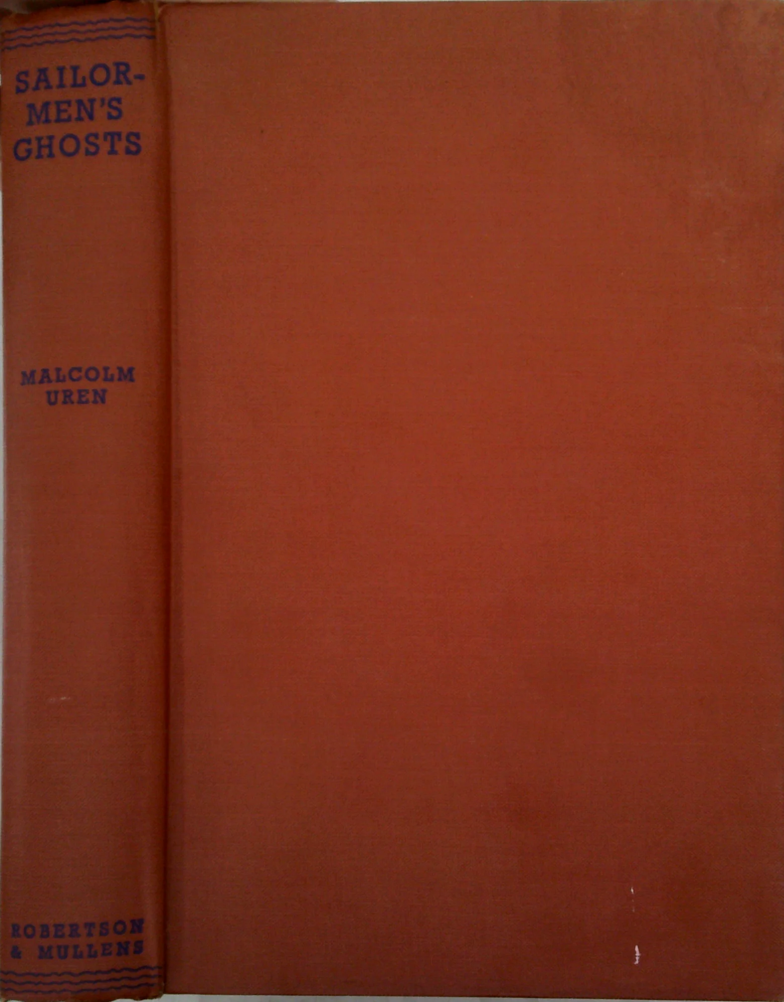 Sailormen's Ghosts: The Abrolhos Islands In Three Hundred Years Of Romance, History, And Adventure