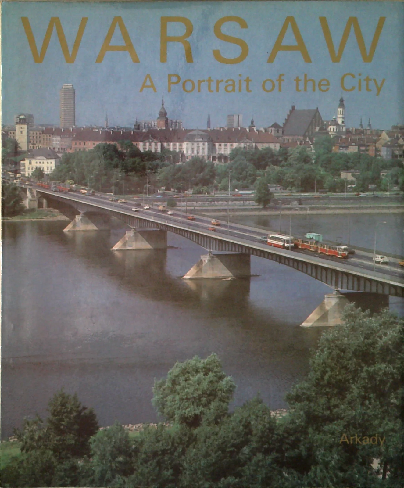 Warsaw: A Portrait Of The City