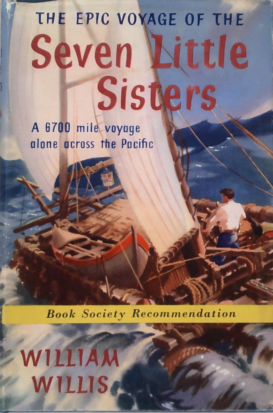The Epic Voyage Of The Seven Little Sisters: A 6700 Mile, Voyage Alone Across The Pacific