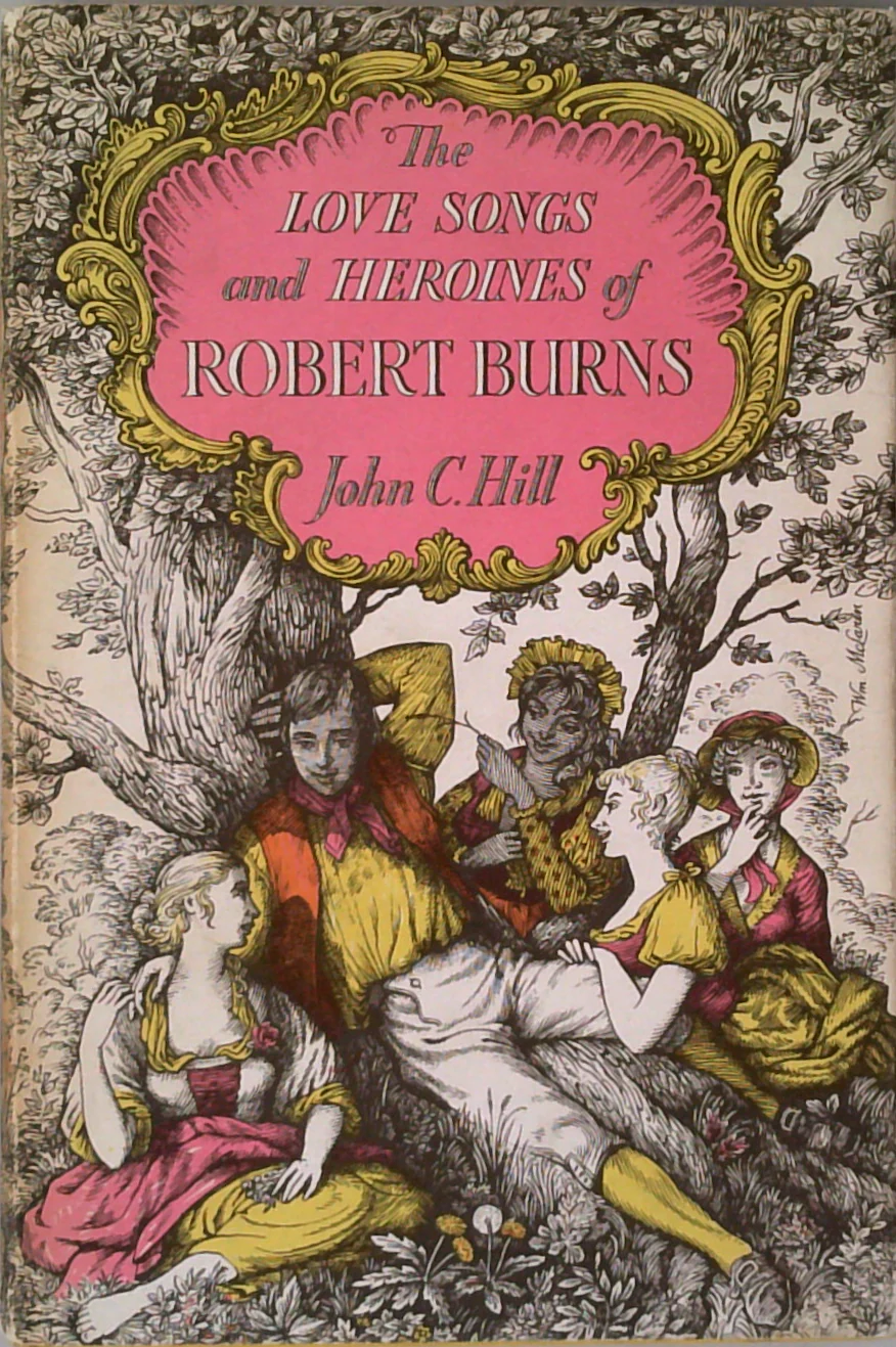 The Love Songs And Heroines Of Robert Burns