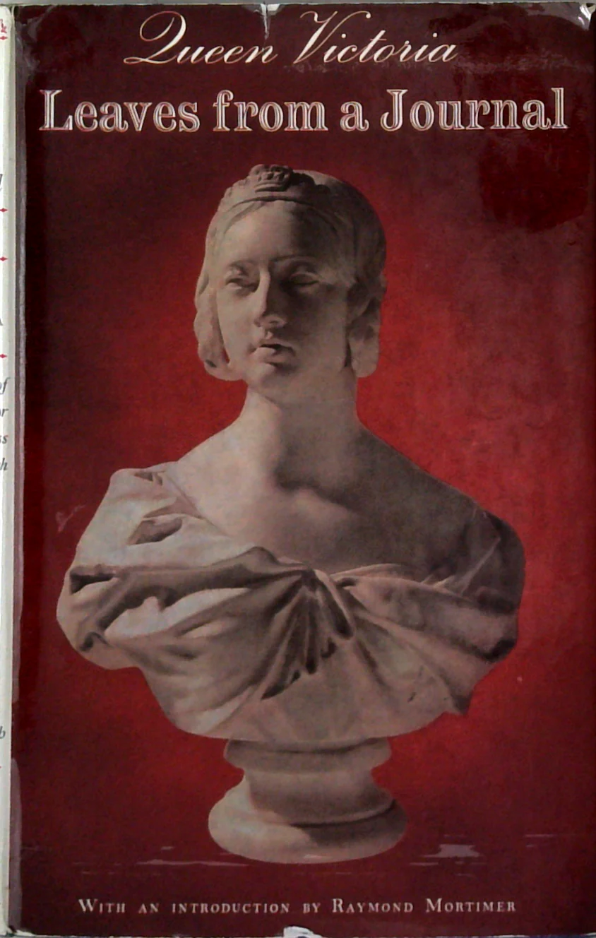 Queen Victoria: Leaves From A Journal