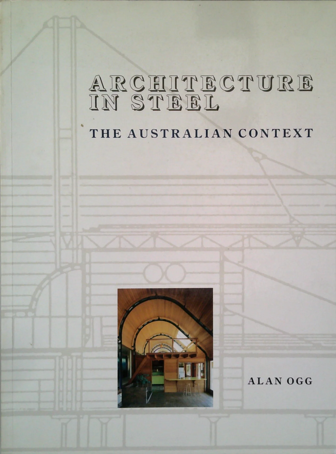 Architecture In Steel: The Australian Context