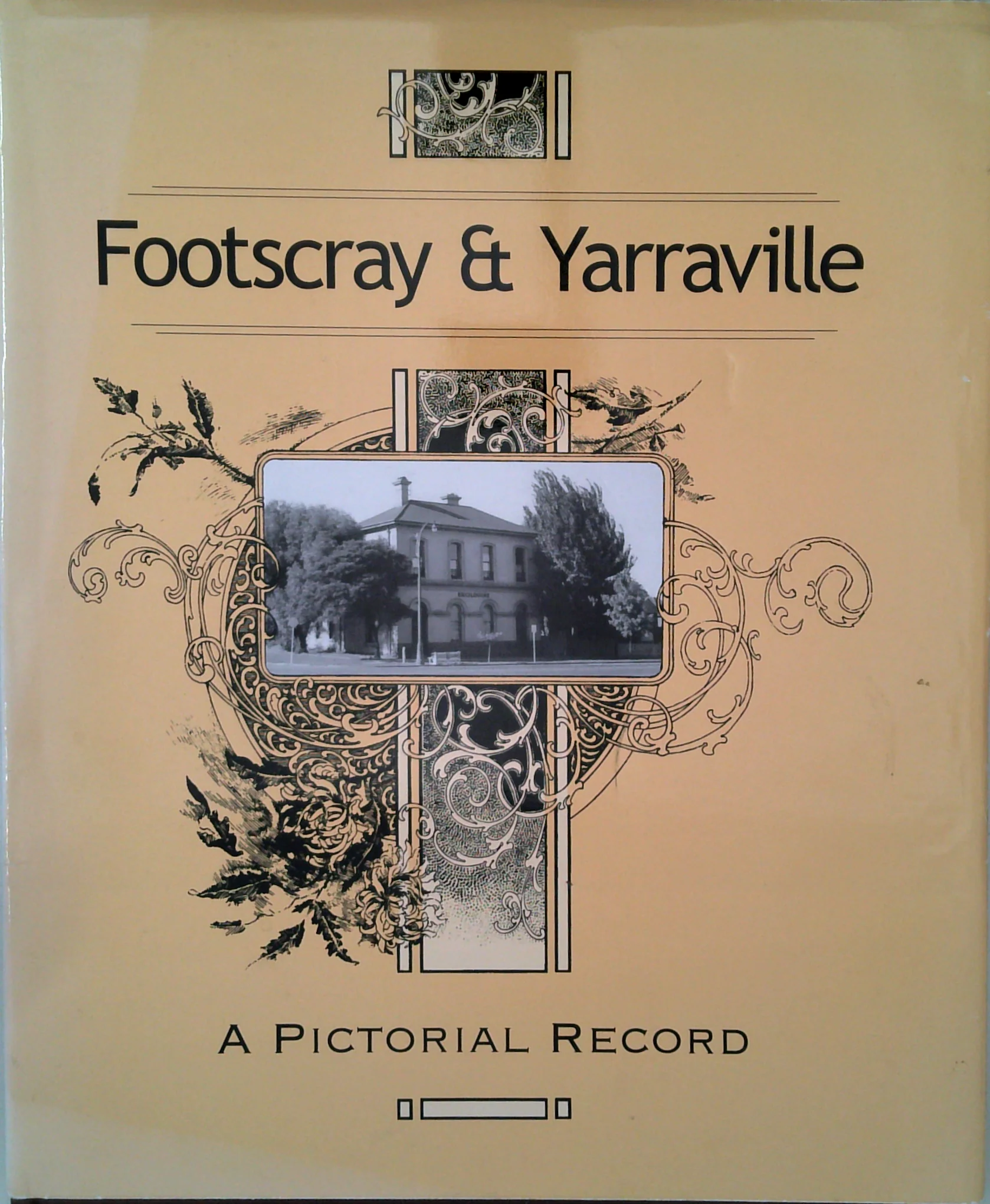 Footscray & Yarraville: A pictorial record