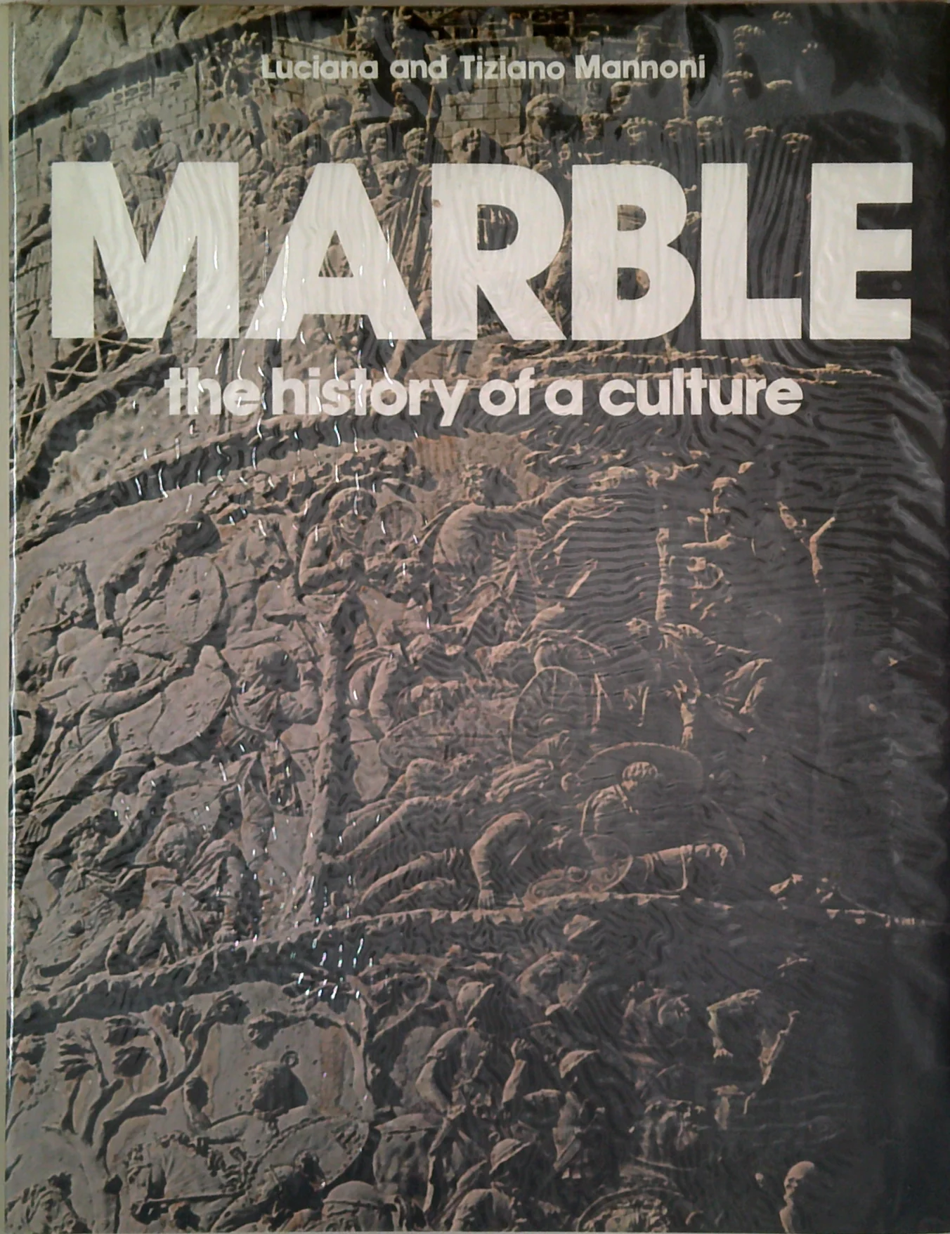 Marble: The History Of A Culture