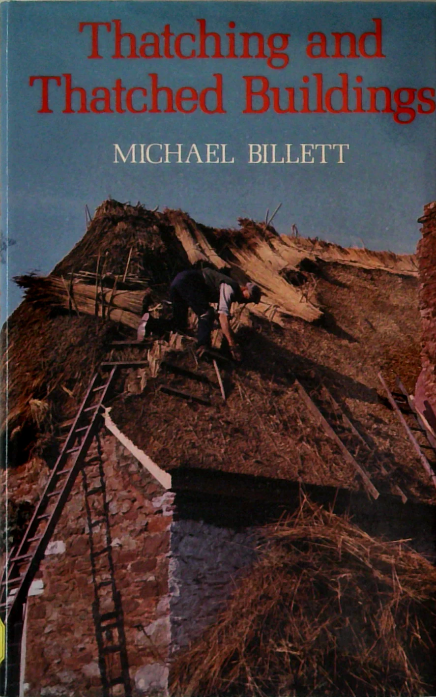 Thatching And Thatched Buildings