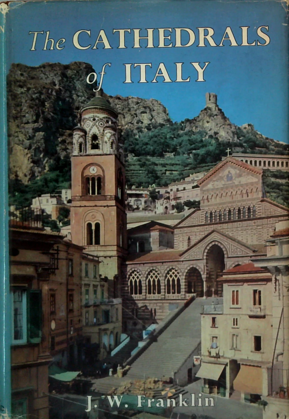The Cathedrals Of Italy