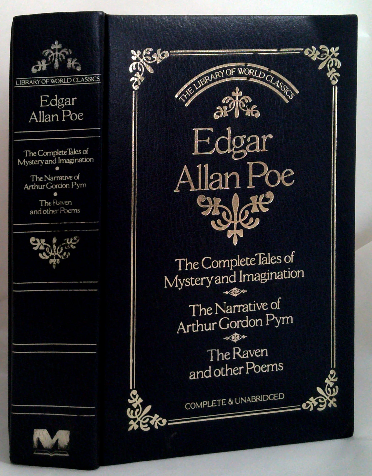 The Complete Tales Of Mystery And Imagination; The Narrative Of Arthur Gordon Pym; The Raven And Other Poems