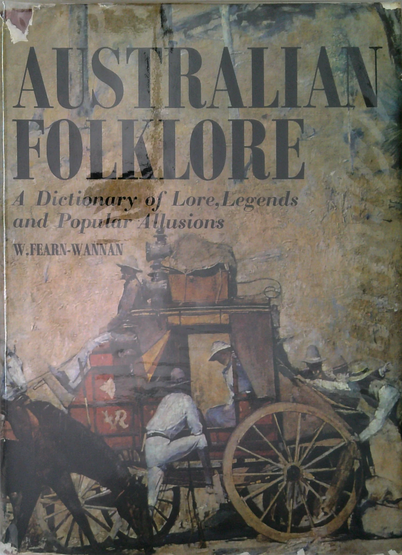 Australian Folklore: A Dictionary Of Lore, Legends And Popular Allusions
