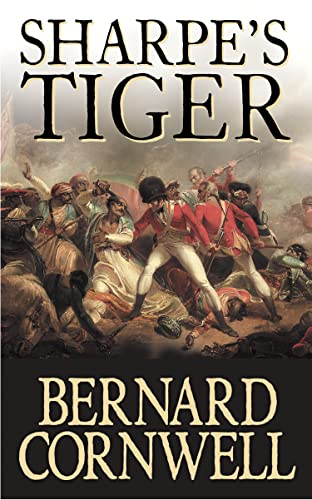 Sharpe's Tiger: The Siege of Seringapatam, 1799 (The Sharpe Series, Book 1)