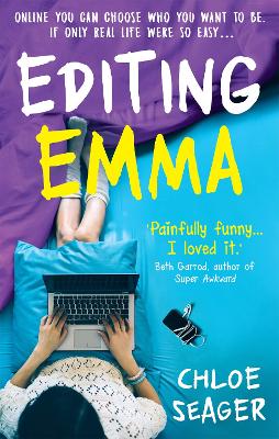 Editing Emma: Online you can choose who you want to be. If only real