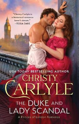The Duke and Lady Scandal: A Novel