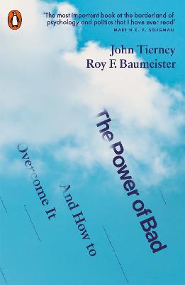 The Power of Bad: And How to Overcome It