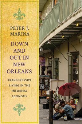 Down and Out in New Orleans: Transgressive Living in the Informal