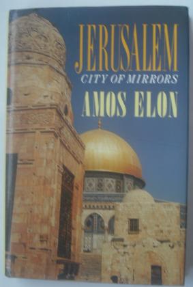 Jerusalem: City of Mirrors