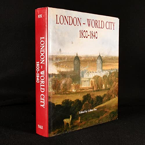London: World City, 1800-1840
