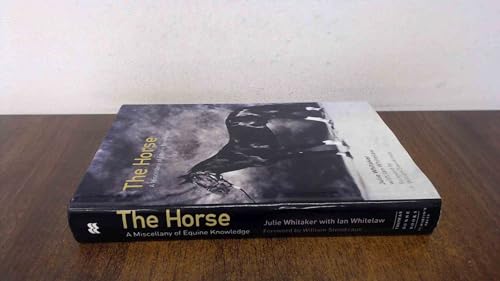 The Horse: A Miscellany of Equine Knowledge