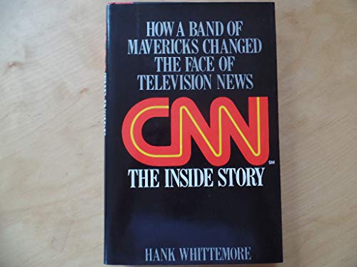 CNN: The Inside Story