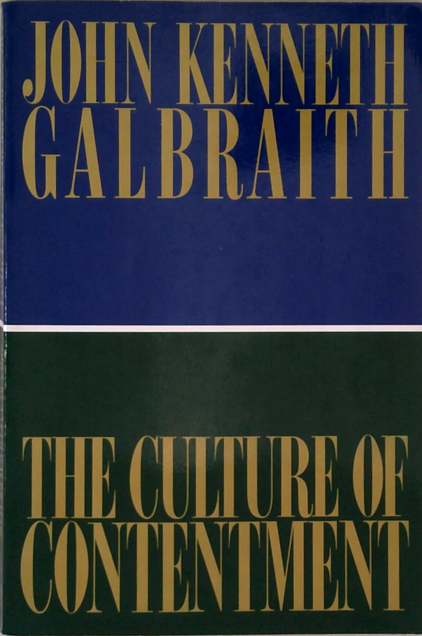 The Culture Of Contentment