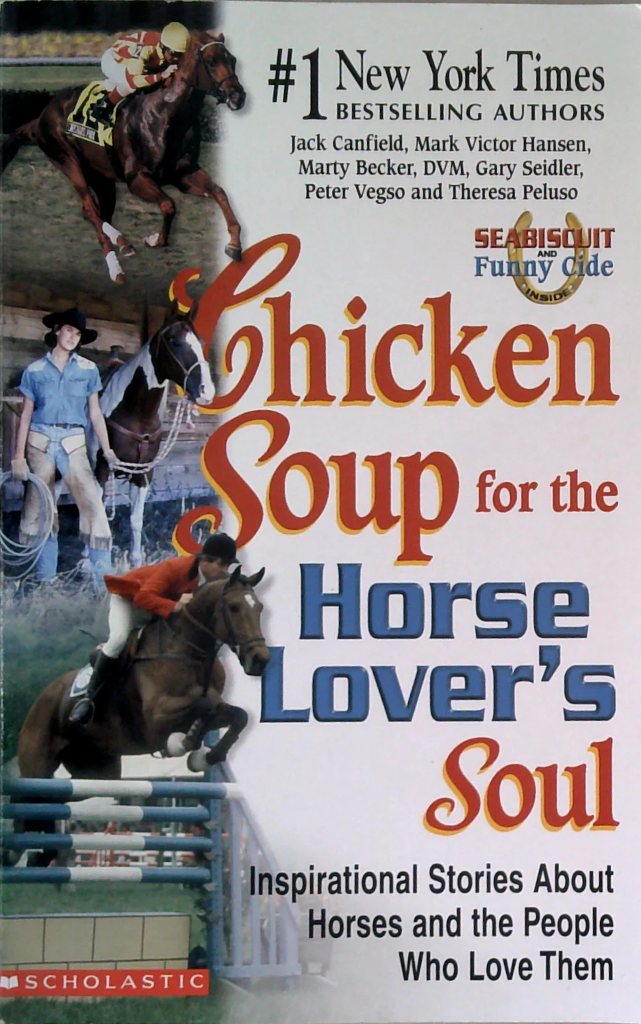 Chicken Soup For The Horse Lover's Soul: Inspirational Stories About Horses And The People Who Love Them