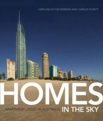 Homes in the Sky: The Story of Apartments in Australia