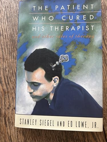 Siegel S. & Love E. : Patient Who Cured His Therapist