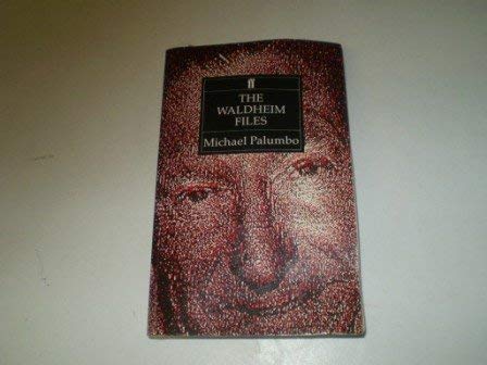 The Waldheim Files: Myth and Reality