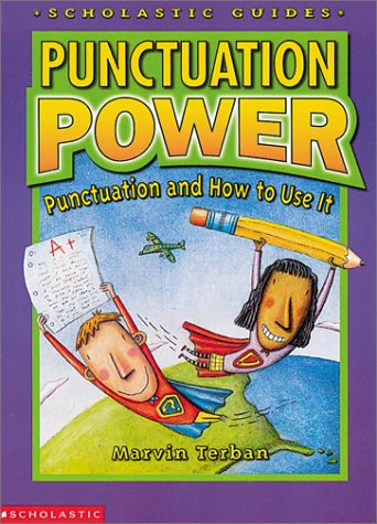 Punctuation Power: Punctuation and How to Use it
