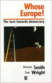 Whose Europe?: The Turn Towards Democracy