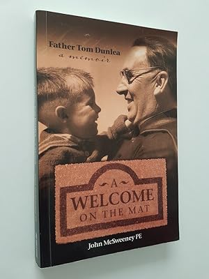 A Welcome on the Mat: Father Tom Dunlea - A Memoir