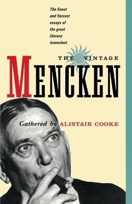 The Vintage Mencken: The Finest and Fiercest Essays of the Great