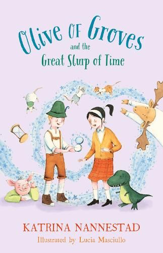 Olive of Groves and the Great Slurp of Time (Olive of Groves, #2)