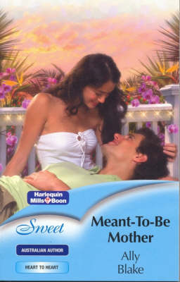 Meant-To-Be Mother