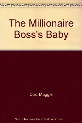 The Millionaire Boss's Baby