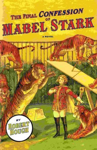 Final Confession of Mabel Stark
