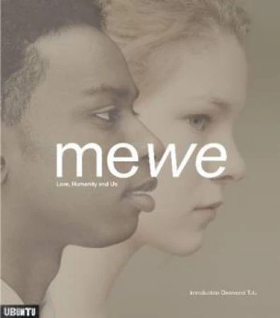 Me We: Love, Humanity and Us
