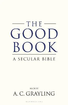 The Good Book: A Secular Bible