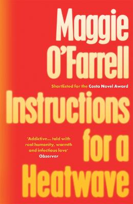 Instructions for a Heatwave: The Sunday Times Bestseller from the