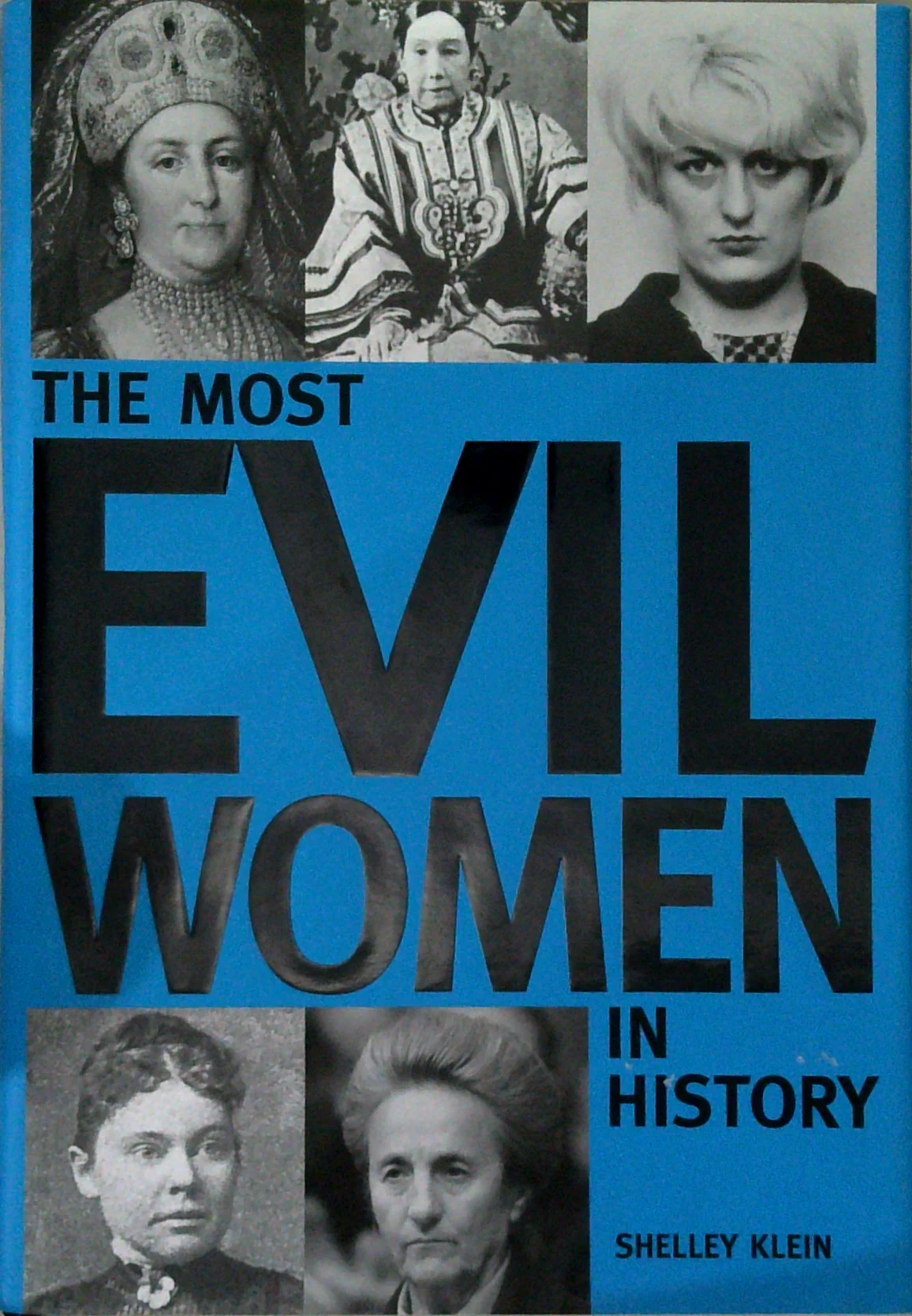 The Most Evil Women In History