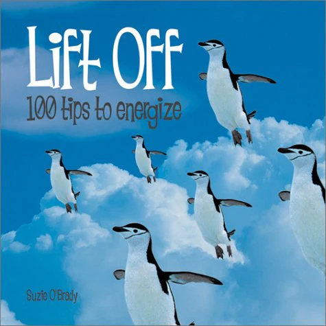 Lift Off: 100 Tips to Energize