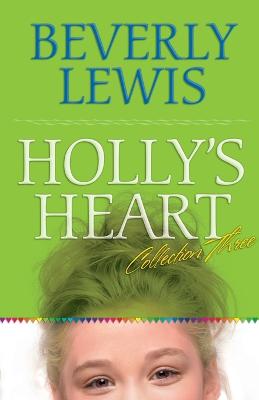 Holly`s Heart Collection Three - Books 11-14