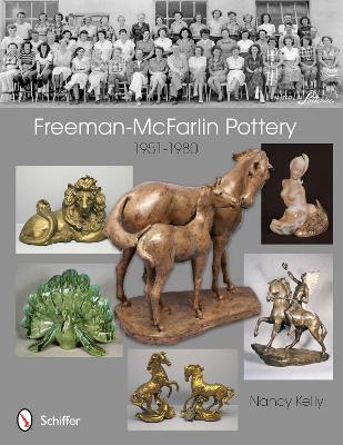 Freeman-McFarlin Pottery: 1951-1980
