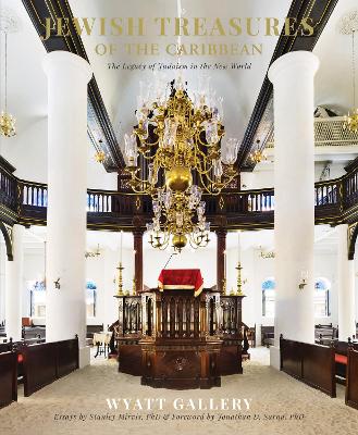 Jewish Treasures of the Caribbean: The Legacy of Judaism in the New