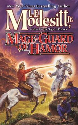 Mage-Guard of Hamor: Saga of Recluce