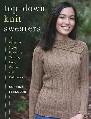 Top-Down Knit Sweaters: 16 Versatile Styles Featuring Texture, Lace,