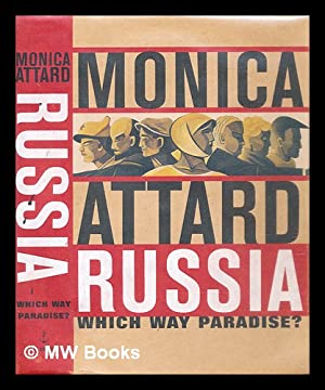 Russia: Which Way Paradise?