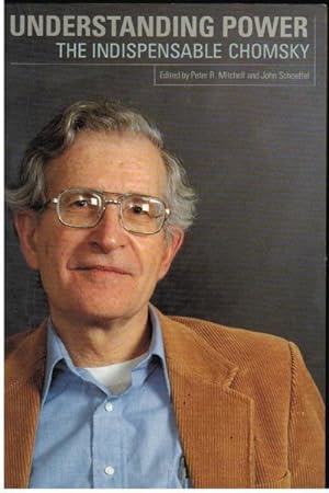 Understanding Power The indispensable Chomsky