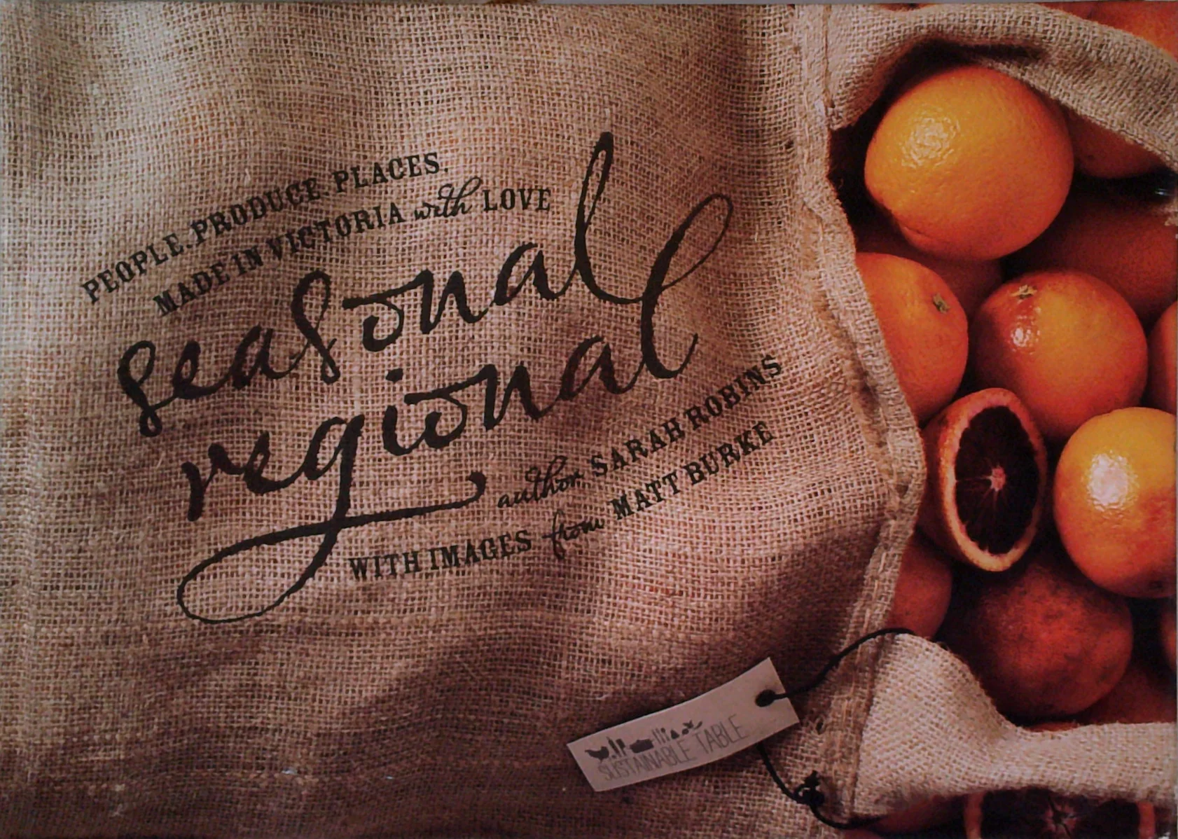 Seasonal Regional: People, Produce, Places, Made In Victoria With Love
