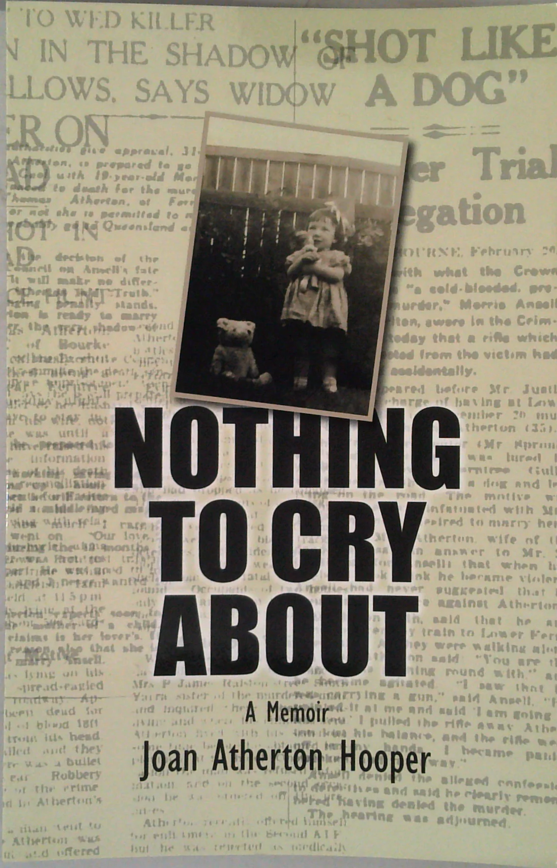 Nothing To Cry About: A Memoir